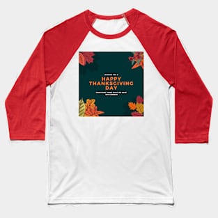 Happy Thanksgiving Day Baseball T-Shirt